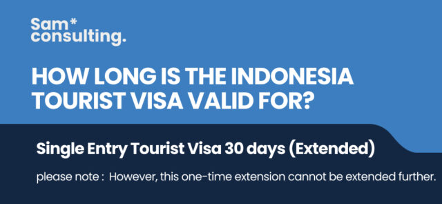 How long is Indonesia tourist visa valid for