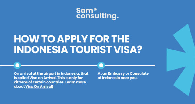 How to Apply for the Indonesia Tourist Visa 